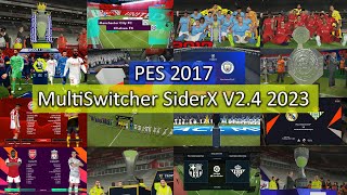 PES 2017 New Sider Multi Switcher V24 2023 [upl. by Ottavia189]