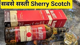 One Of The Best Scotch Under Rs2000  Macroys Sherry Finish Scotch Whisky  The Whiskeypedia [upl. by Aryt346]