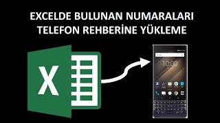 Excelde Bulunan Telefon Numaralarını Telefon Rehberine Aktarma Versiyon 2 [upl. by Aciretnahs]