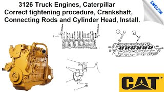 3126 Truck Engines Caterpillar correct tightening procedure Crankshaft Connecting Rods and Cylin [upl. by Janifer]