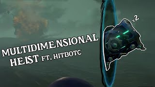 MULTIDIMENSIONAL DOUBLE ATHENA HEIST Ft Hitbotc  Sea of Thieves [upl. by Cohette320]