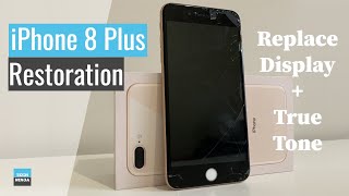 iPhone 8 Plus Restoration  Screen replacement with True Tone feature [upl. by Anilehs]