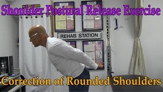 Shoulder Postural Release Exercise to Correct Rounded Shoulders amp Hunchback  Dr Mandell [upl. by Assetak]