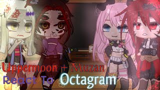 💐 Uppermoon  Muzan React to Octagram •Bad at english•Special 1k Subscribe VideoNo part 2💐 [upl. by Wandis]