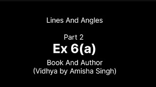 Part 2  Ex 6 a  Lines And Angles  Vidhya [upl. by Kcirdes]