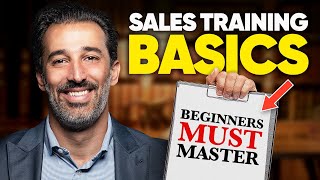 11 Sales Training Basics Beginners MUST Master [upl. by Carolin959]