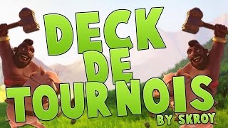 TUTO DECK DE TOURNOIS SKROY LE MVP  CLASH ROYALE [upl. by Adliwa685]