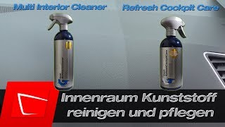 Kunststoff im Innenraum reinigenpflegen  Koch Chemie Refresh Cockpit Care  Multi Interior Cleaner [upl. by Anisamot]