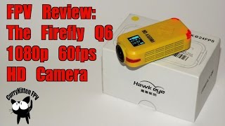 FPV Reviews The Firefly Q6 HD camera [upl. by Vivianna]