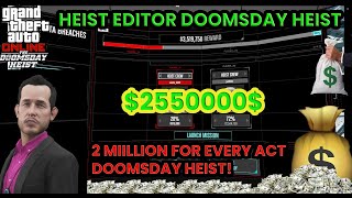 Do the Doomsday Heist Earning 25M Each Time with Heist Editor  GTA ONLINE [upl. by Britt]