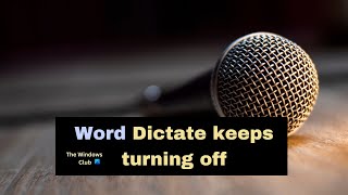 Word Dictate keeps turning off Fixed [upl. by Daenis]