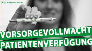 Vorsorgevollmacht amp Patientenverfügung  GLG Medizinischer Dienstag [upl. by Adgam]