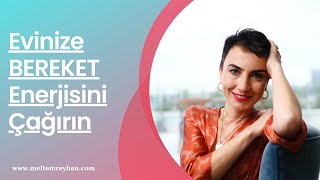 Evinize BEREKET Enerjisini Çağırın  29 [upl. by Yekcor]