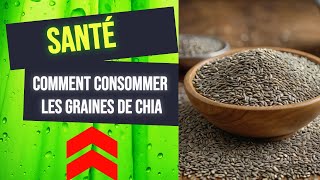 Comment consommer les graines de chia  Les Bienfaits Incroyables des Graines de Chia [upl. by Fujio967]