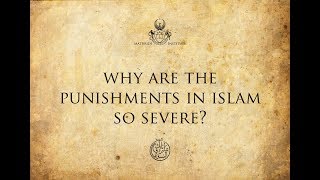 Why Are The Punishments In Islam So Severe [upl. by Volotta]