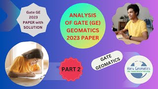 Gate Geomatics GE 2023 Paper with Solution Part 2 Previous Year Paper Analysis [upl. by Llenrup156]