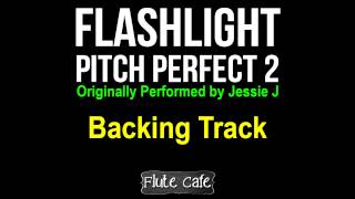 Jessie J Flashlight Pitch Perfect 2 Backing Track for Covers Karaoke and Remixes [upl. by Rame580]