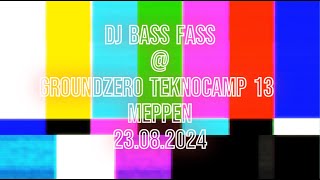 DJ Bass Fass  Groundzero Teknocamp 13 Meppen 23082024 [upl. by Enyawed]