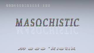 masochistic  pronunciation  Examples in sentences and phrases [upl. by Nanek748]