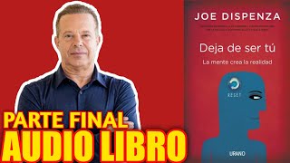 📕¿CÓMO AFRONTAR NUESTROS SENTIMIENTOS DEJA DE SER TÚ JOE DISPENZA AUDIOLIBRO COMPLETO ESPAÑOL 🎧📚 [upl. by Murielle]