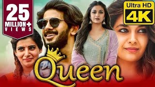 Queen  4K HD South Blockbuster Hindi Dubbed Movie  Keerthy Suresh Dulquer Salmaan Samantha [upl. by Nemaj102]