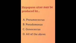 Hypopyon ulcer may be produced byOphthalmology and Optometry multiple Choice Questions [upl. by Plante]