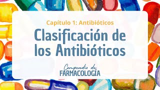 Clasificación de los antibióticos [upl. by Stillmann]