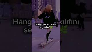 Hangi tablet kılıfını seçerdin 🌿 [upl. by Ylelhsa934]