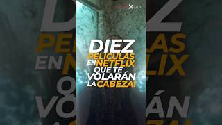 10 PELÍCULAS en NETFLIX que te volarán la cabeza 🤯🔥 CIENCIA FICCIÓN [upl. by Llenhoj336]