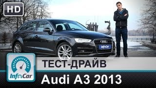 Audi A3 2013 18TFSI  тестдрайв от InfoCarua Ауди А3 [upl. by Maer]