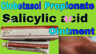 Clobetasol Propionate and Salicylic acid Ointment Uses in Hindi [upl. by Manvil]