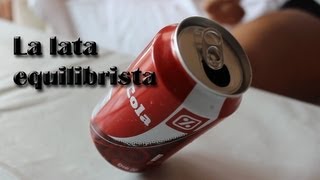 La lata equilibrista truco con una lata Experimentos Caseros [upl. by Hareema651]