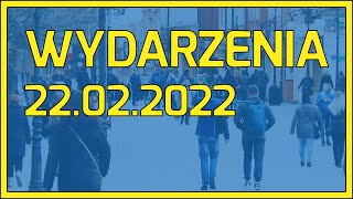 Wydarzenia  22022022 [upl. by Albertina303]