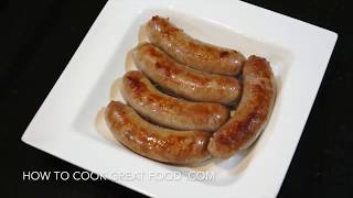 Perfectly Cook Sausages Every Time Easy Boil amp Burn Recipe  How To Cook Great [upl. by Nnylarak]