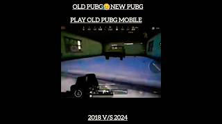 1k like Pubg Old 😥 2018 vs 2024😥😥😥 [upl. by Nanek]