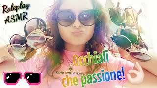 ASMR  Negozio occhiali da sole 🕶 soft spoken [upl. by Nila]