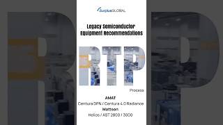 RTP Equipment  AMAT Centura DPN  Centura 40 Radiance Mattson Helios  AST3000  AST2800 [upl. by Panther]