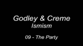 Godley amp Creme  The Party [upl. by Glaab899]