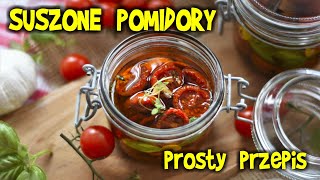 SUSZONE POMIDORY w oliwie  prosty przepis [upl. by Eleinad]