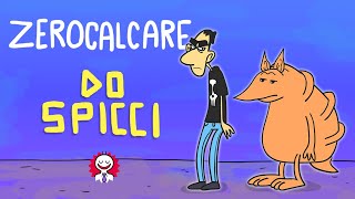 ZEROCALCARE  Do spicci [upl. by Haugen]