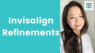 INVISALIGN REFINEMENTS what why and how to avoid l Dr Melissa Bailey [upl. by Barren270]