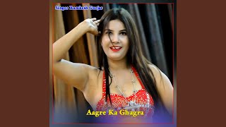 Aagre Ka Ghagra [upl. by Hughett996]