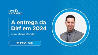 Live Netspeed  A entrega da Dirf em 2024 [upl. by Ylhsa]