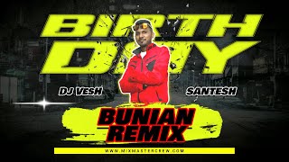 Dj VesH  Bunian  Birthday MiX  Santesh  MiXMaster Crew [upl. by Asoral]