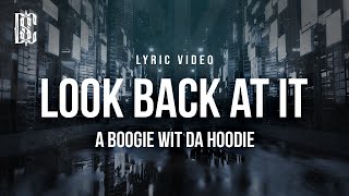 Look Back At It  A Boogie Wit Da Hoodie  Lyrics [upl. by Georgianne180]