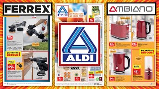 Catalogue ALDI FRANCE du 11 au 17 juillet 2023 🔴 BRICOLAGE 🔵 CUISINE 🟡 VACANCES DÉTÉ [upl. by Releehw]