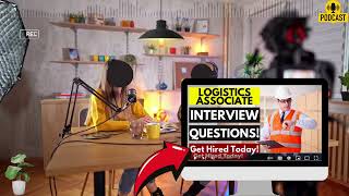 Logistics Associate Interview Questions amp Answers  Popular Logistics Associate Interview Questions [upl. by Aicatsan]