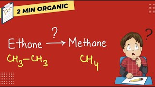 How to Convert  Ethane to Methane  2 min Organic [upl. by Llenad]