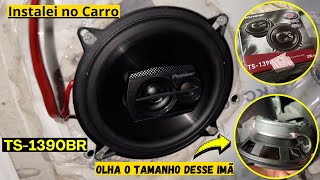 Comprei e Instalei Pioneer TS1390BR  Fiquei Surpreso Quando Liguei Vejam isso [upl. by Santa777]