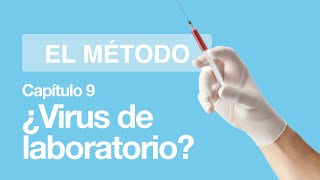 ¿Es el CORONAVIRUS un VIRUS DE LABORATORIO  El Método  Lab [upl. by Atteyram]